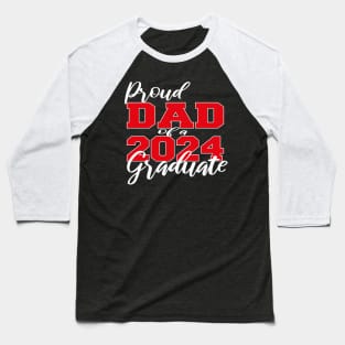 proud dad of a 2024 graduate Baseball T-Shirt